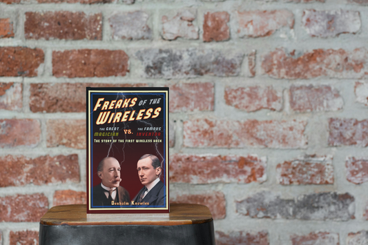 "Freaks of the Wireless" by Denholm Knowles: Pre-Orders Now Open!