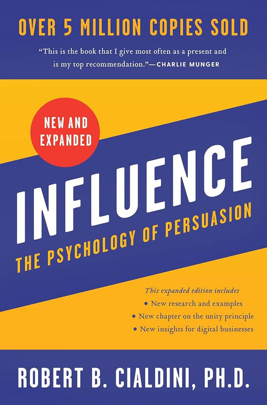 Influence, New and Expanded UK: The Psychology of Persuasion cover image