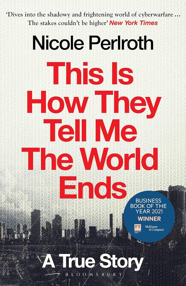 This Is How They Tell Me the World Ends: A True Story cover image