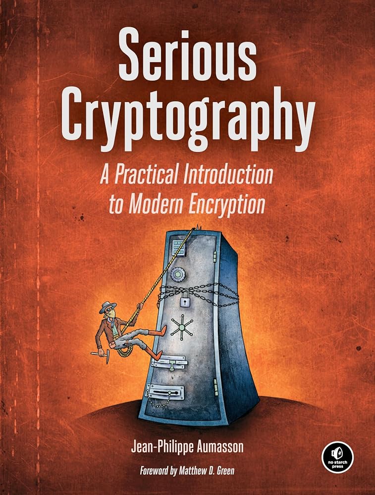 Serious Cryptography: A Practical Introduction to Modern Encryption cover image