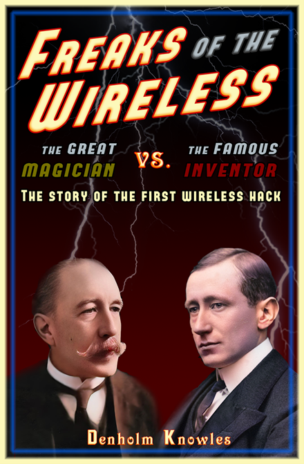 Freaks of the Wireless