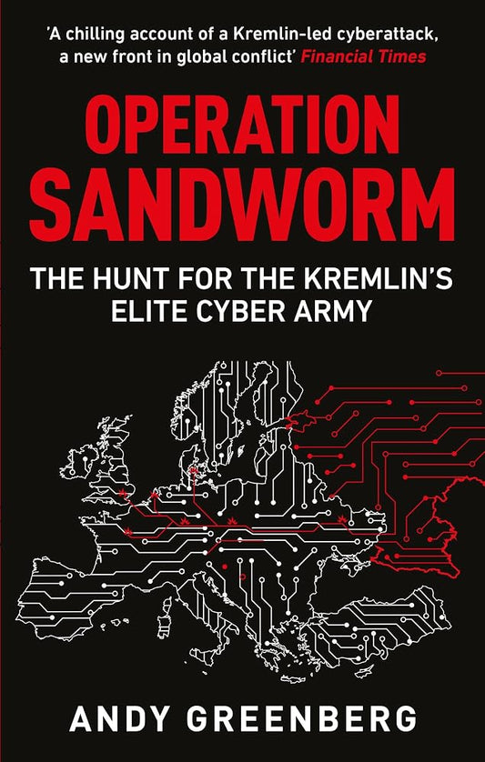 Operation Sandworm: The Hunt for the Kremlin's Elite Cyber Army cover image