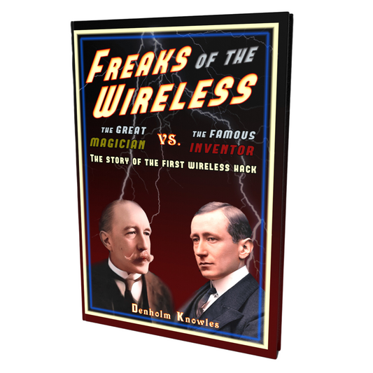 Freaks of the Wireless